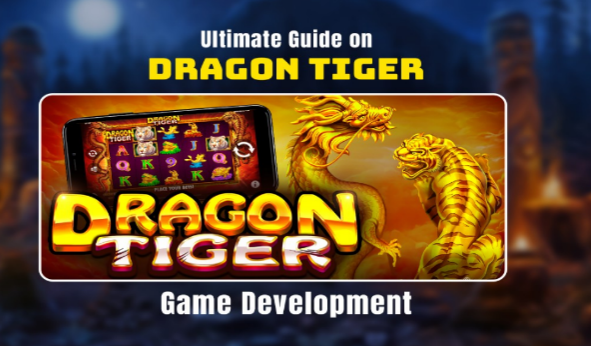 Dragon Tiger Game Development